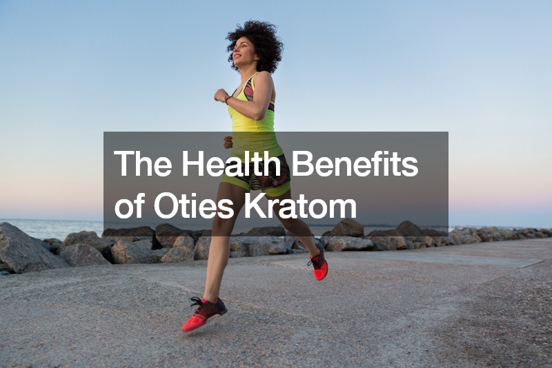 The Health Benefits of Oties Kratom