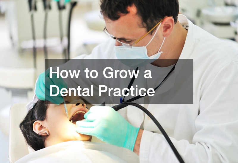 How to Grow a Dental Practice